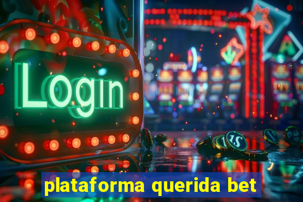 plataforma querida bet